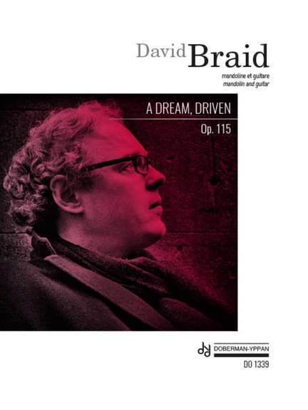 David Braid: A Dream, Driven