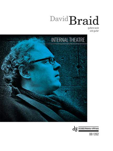 David Braid: Internal Theater