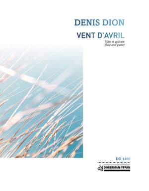Denis Dion: Vent D'Avril