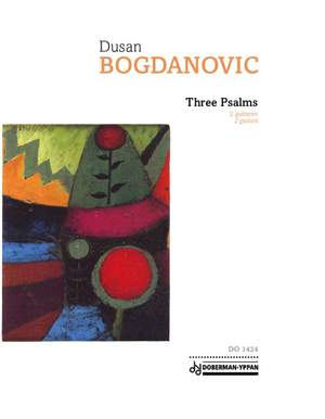 Dusan Bogdanovic: Three Psalms
