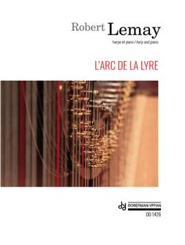 Robert Lemay: L'Arc De La Lyre