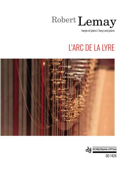 Robert Lemay: L'Arc De La Lyre