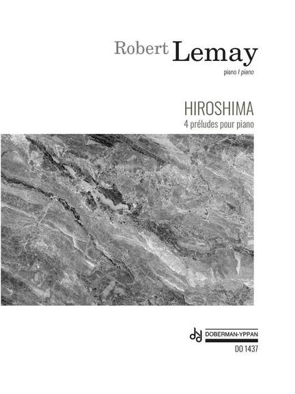 Robert Lemay: Hiroshima