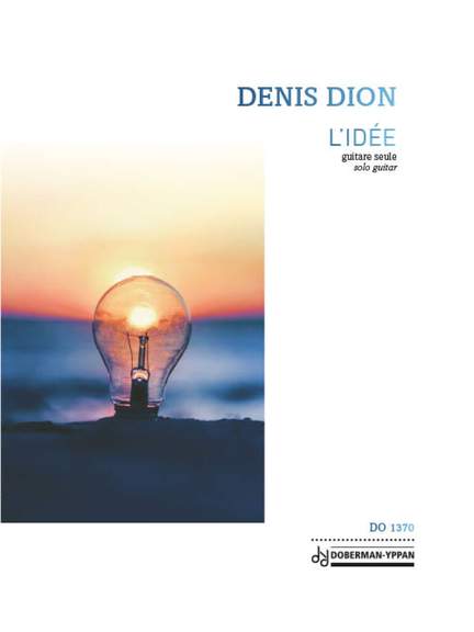Denis Dion: L'Idée