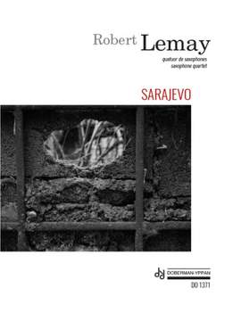 Robert Lemay: Sarajevo