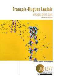 François-Hugues Leclair: Visages De La Paix, Op. 52