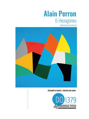 Alain Perron: 6 Hexagones
