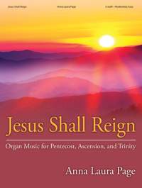 Anna Laura Page: Jesus Shall Reign