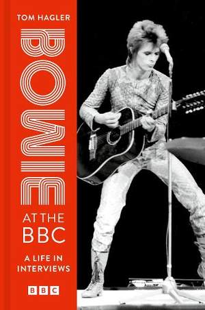Bowie at the BBC: A life in interviews
