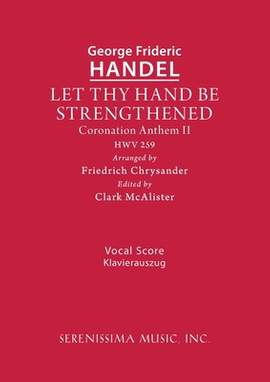 Handel: Let Thy Hand Be Strengthened, HWV 259