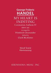 Handel: My Heart is Inditing, HWV 261