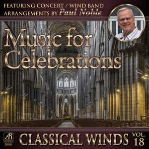 Music for Celebrations Classical Winds, Vol. 18