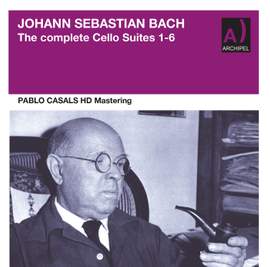 Pablo Casals plays Bach the complete Cello Suites 1-6