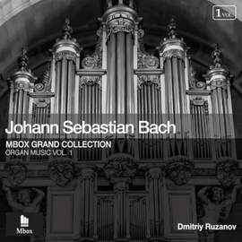 Organ Music, Vol. 1: Johann Sebastian Bach