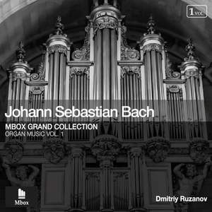 Organ Music, Vol. 1: Johann Sebastian Bach