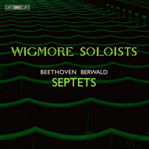 Beethoven and Berwald: Septets