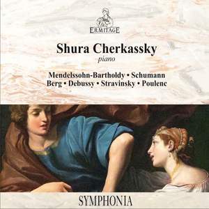 Shura Cherkassky ‎● Piano Recital : Mendelssohn-Bartholdy ● Schumann ● Berg ● Debussy ● Stravinsky ● Poulenc