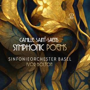 Saint-Saëns: Symphonic Poems