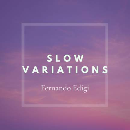 Slow Variations