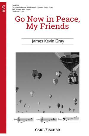 Gray, J K: Go Now in Peace, My Friends D major