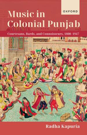 Kapuria, Radha: Music in Colonial Punjab
