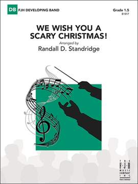 Standridge, Randall D.: We Wish You a Scary Christmas! (c/b)