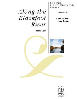 Leaf, Mary: Along the Blackfoot River