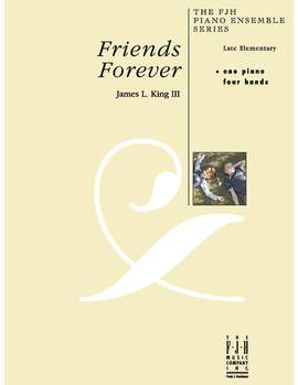 King, III, James L.: Friends Forever