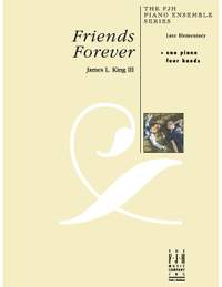 King, III, James L.: Friends Forever