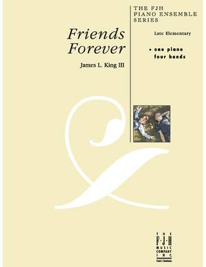 King, III, James L.: Friends Forever