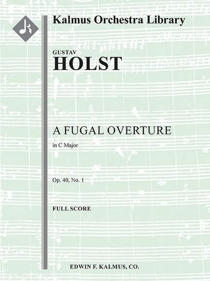 Holst, Gustav: A Fugal Overture, Op. 40, No. 1 (f/o)