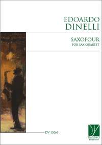 Edoardo Dinelli: Saxofour, for Sax Quartet