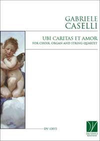 Gabriele Caselli: Ubi caritas et amor
