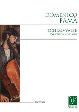 Domenico Famà: Schizo-Valse, for Cello and Piano