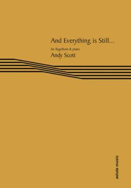 Andy Scott: And Everything is Still?