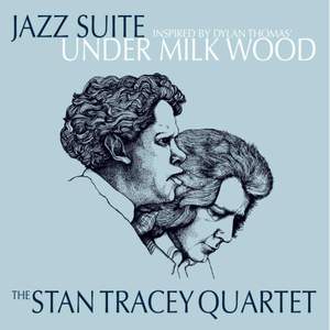 Jazz Suite Inspired By Dylan Thomas' Under Milk Wood