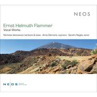 Ernst Helmuth Flammer: Vocal Works
