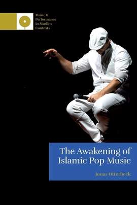The Awakening of Islamic Pop Music