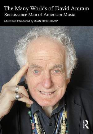 The Many Worlds of David Amram: Renaissance Man of American Music