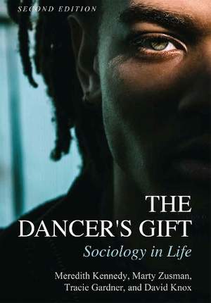 The Dancer's Gift: Sociology in Life