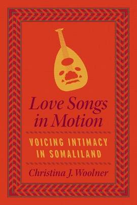 Love Songs in Motion: Voicing Intimacy in Somaliland