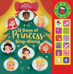 Disney Princess: 12 Days of Princess Sing-Along Sound Book