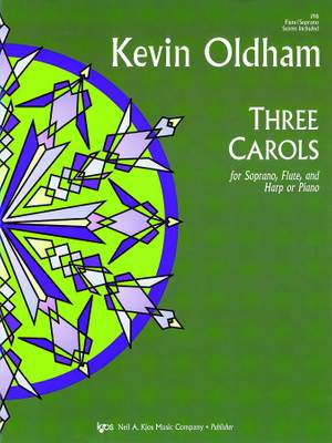 Oldham, Kevin: Three Carols, Opus 20