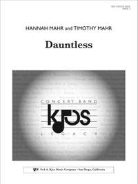 Mahr, Timothy: Dauntless (concert band score)