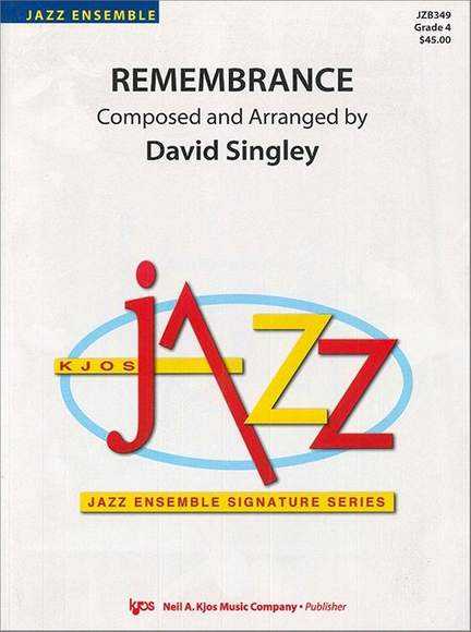 Singley, David: Remembrance (jazz ensemble)