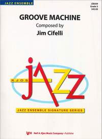 Cifelli, Jim: Groove Machine (jazz ensemble)