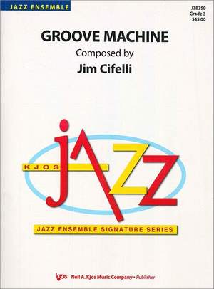 Cifelli, Jim: Groove Machine (jazz ensemble)