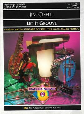 Cifelli, Jim: Let It Groove (jazz ensemble)