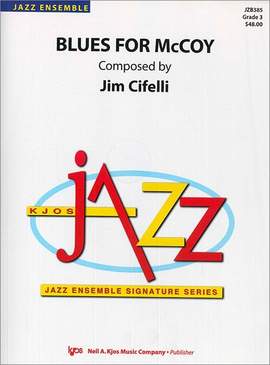 Cifelli, Jim: Blues for Mccoy (jazz ensemble)