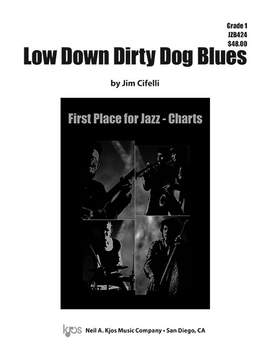 Cifelli, Jim: Low Down Dirty Dog Blues (jazz ens sc)